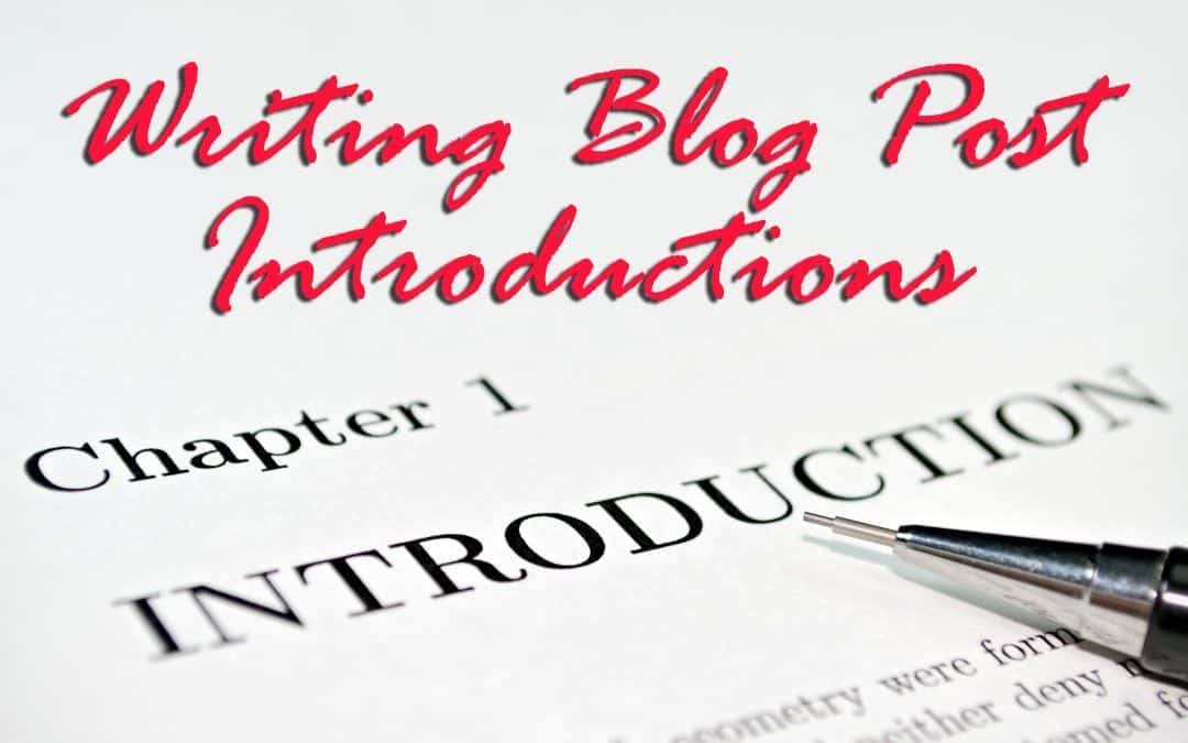 Writing Blog Post Introductions