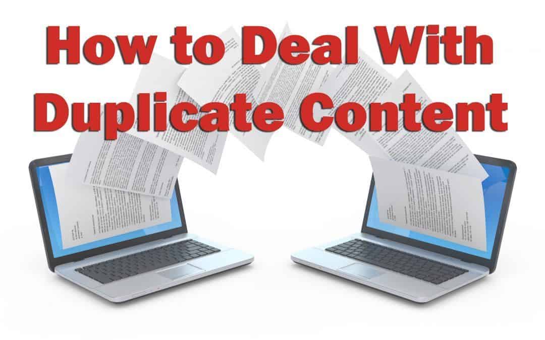 How To Deal With Duplicate Content