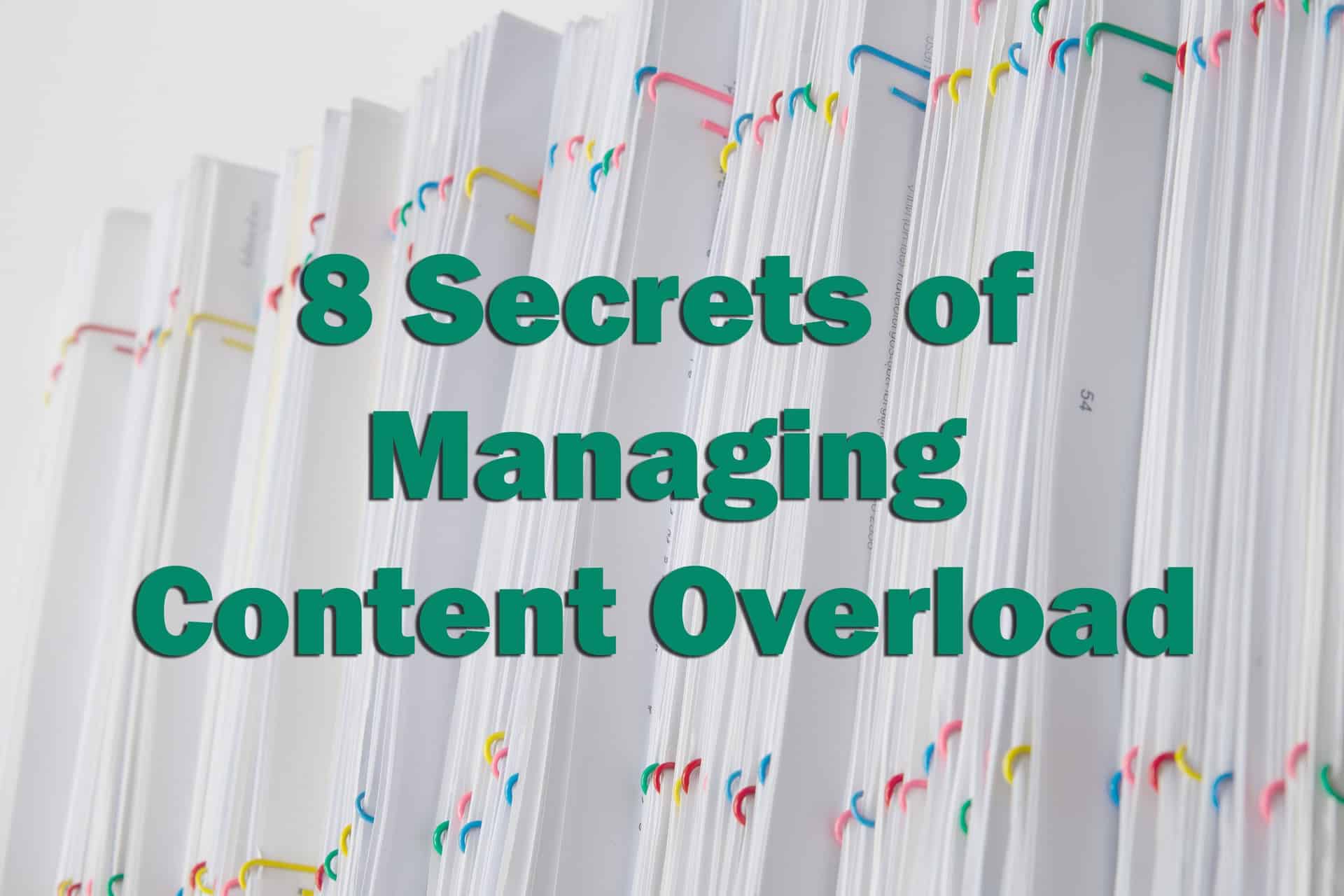 Managing Content Overload