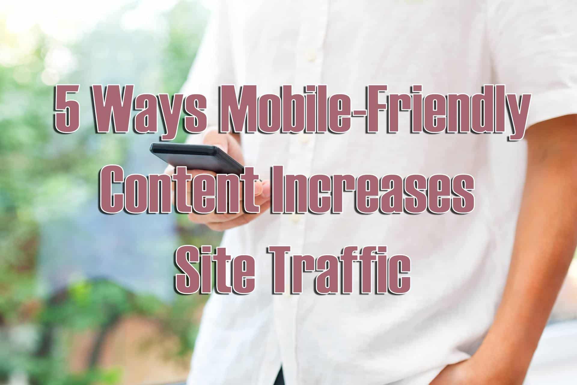 Mobile-Friendly Content