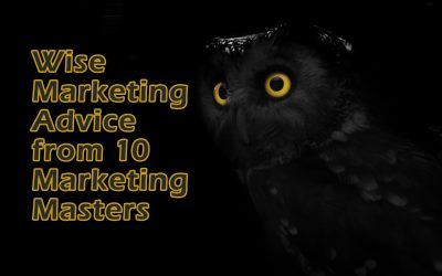 Wise Marketing Advice from 10 Content Marketing Masters