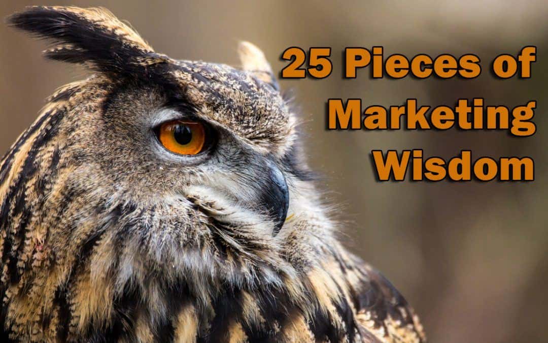 25 Wise Marketing Quotes From the Best in the Business