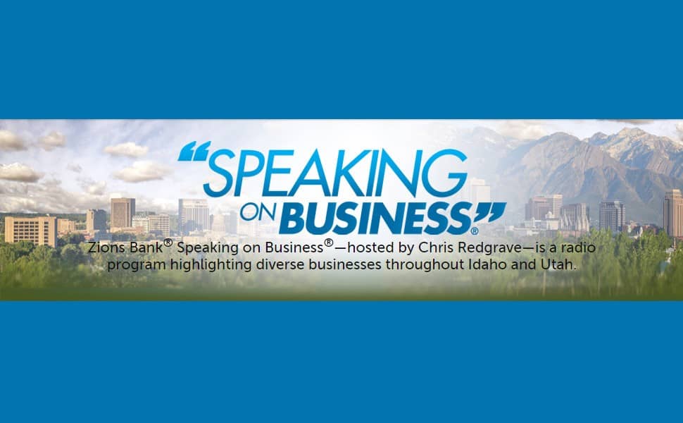 BKA Content Featured on Zions Bank® Speaking on Business® Radio Program
