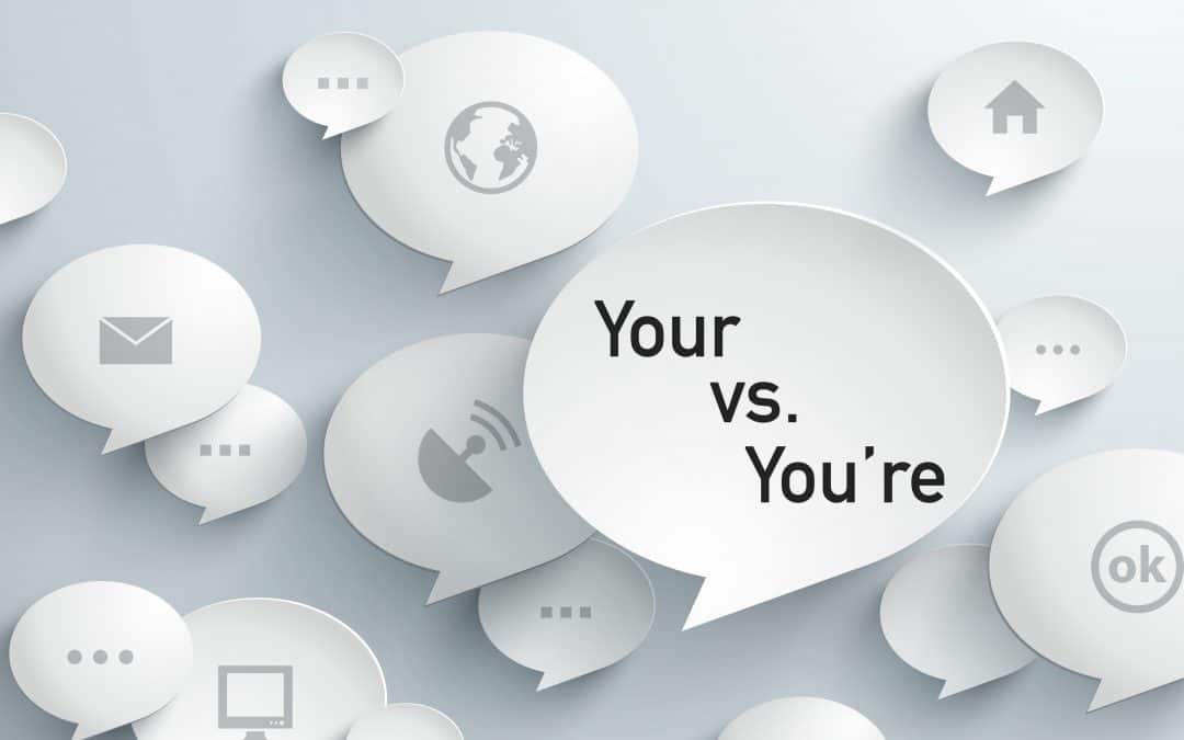 Commonly Confused Words: Your vs. You’re