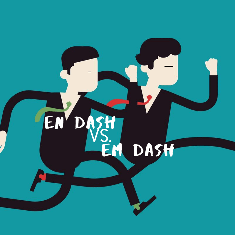 Commonly Confused Words: En Dash vs. Em Dash - BKA Content